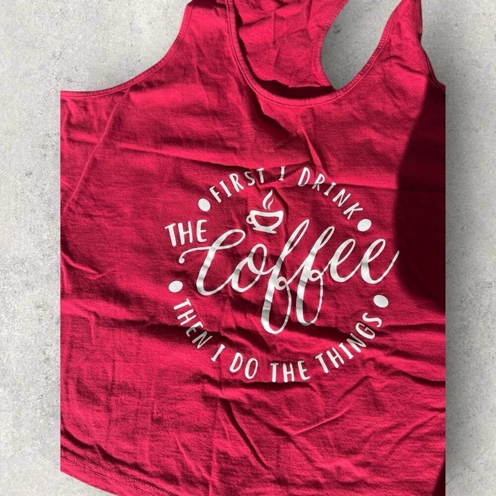 Racer Back Tank Top-"First I drink coffee, then I do things", Red, women's XL